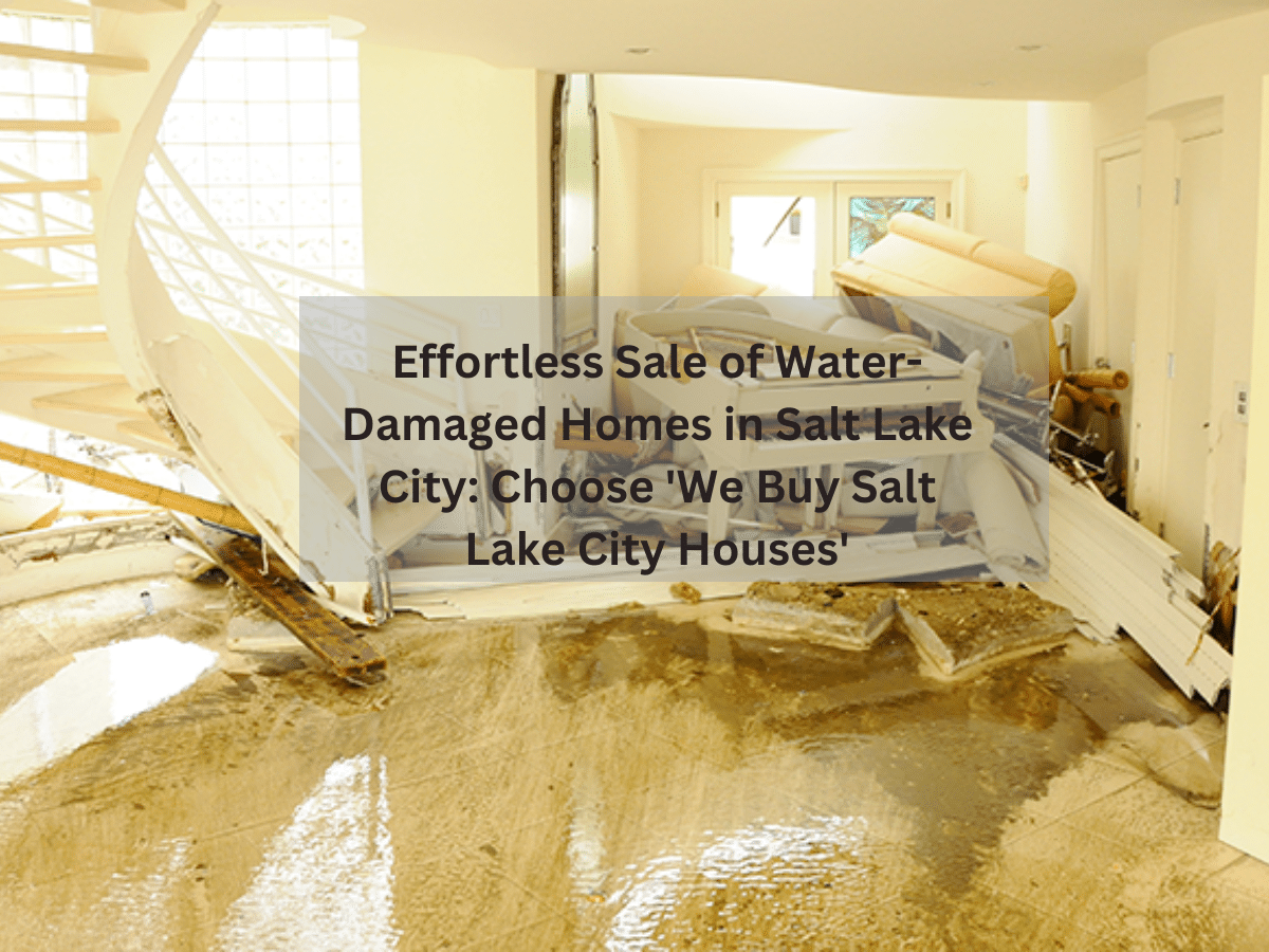 Selling a House With Water Damage in Salt Lake City